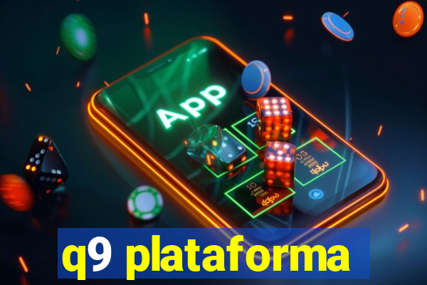 q9 plataforma